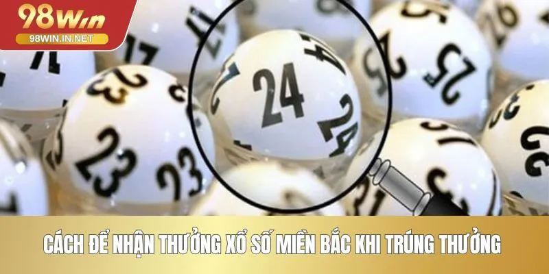 Cách để nhận thưởng xổ số miền Bắc khi trúng thưởng 