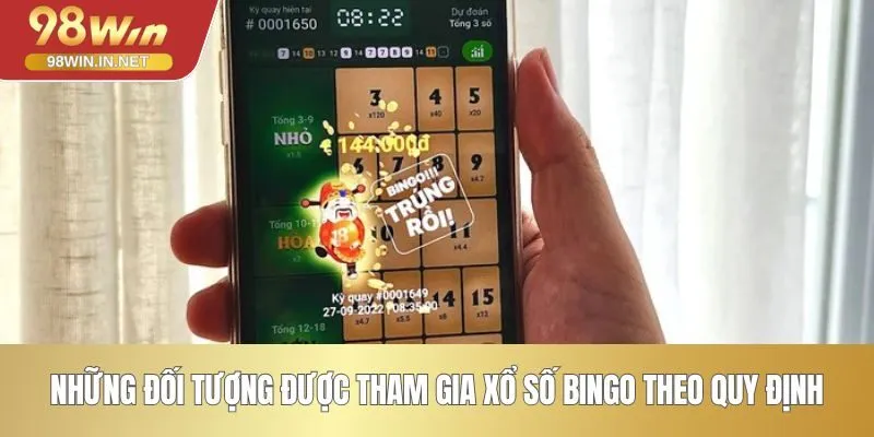Những đối tượng được tham gia xổ số Bingo theo quy định